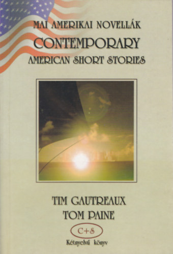 Tim Gautreaux: Mai amerikai novellák - Contemporary american short stories antikvár