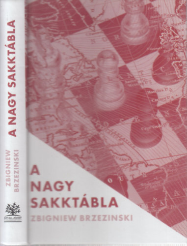 Zbigniew Brezinski: A nagy sakktábla antikvár