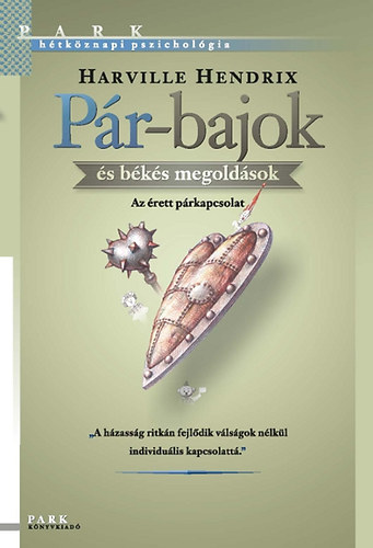 Harville Hendrix: Pár-bajok és békés megoldások könyv