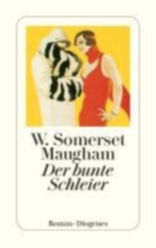 Maugham, W. Somerset: Der bunte Schleier idegen