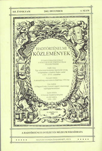 Csákváry Ferenc (főszerk.): Hadtörténelmi közlemények 115. évf. 2002. december 4.szám antikvár