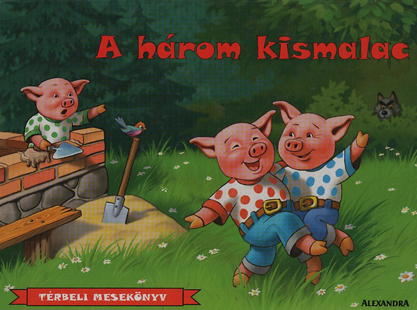 A három kismalac (térbeli mesekönyv) antikvár