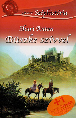 Shari Anton: Büszke szívvel (Arany Széphistória) antikvár
