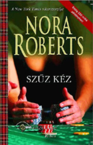 Nora Roberts: Szűz kéz- A MacGregor család- Nora Roberts antikvár