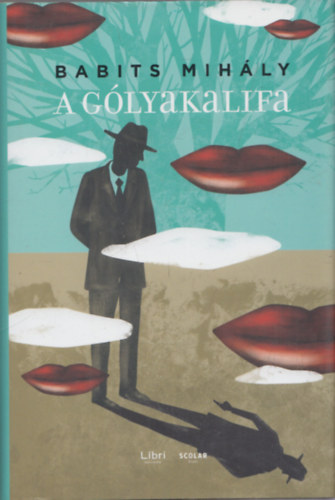 Babits Mihály: A gólyakalifa antikvár