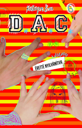 Kalapos Éva: D.A.C. 6 - Éretté nyilvánítva antikvár