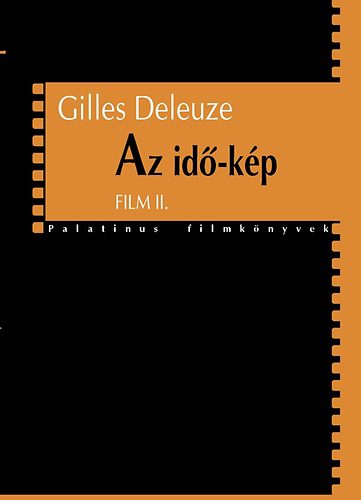 Gilles Deleuze: Az idő-kép - Film 2. antikvár