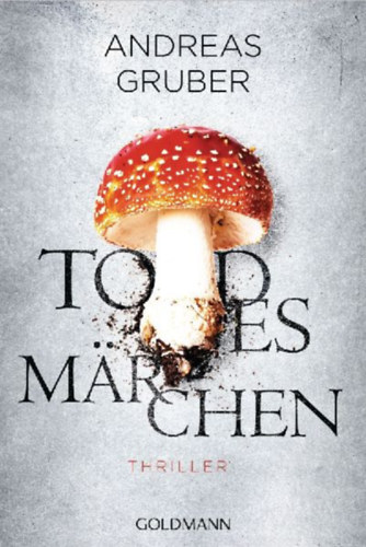Gruber, Andreas: Todesmärchen idegen