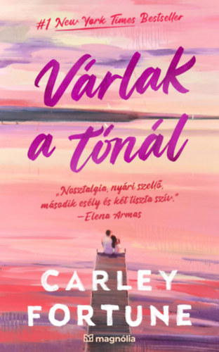 Carley Fortune: Várlak a tónál e-Könyv