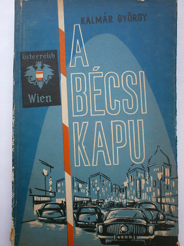 Kalmár György: A bécsi kapu antikvár