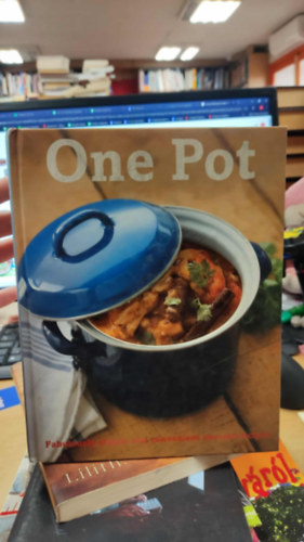 One Pot - Fabulously simple and convenient one-pot recipes (Egytálétel – Mesésen egyszerű és praktikus egyfazekas receptek) antikvár
