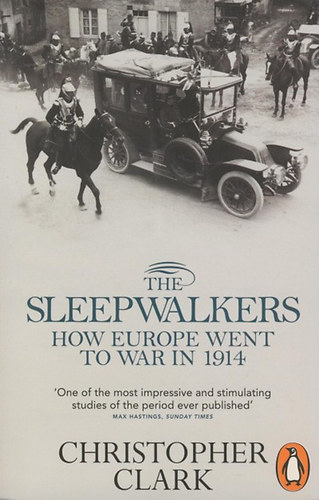 Christopher Clark: The Sleepwalkers idegen