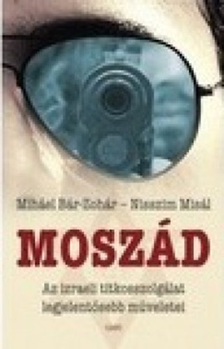 Miháel Bár-Zohár, Nisszim Misál: Moszád antikvár