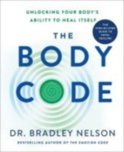 Nelson, Bradley: The Body Code idegen