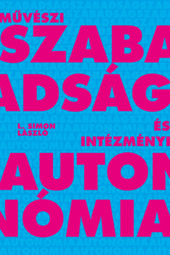 Művészi szabadság és intézményi autonómia akciós termékkép 1