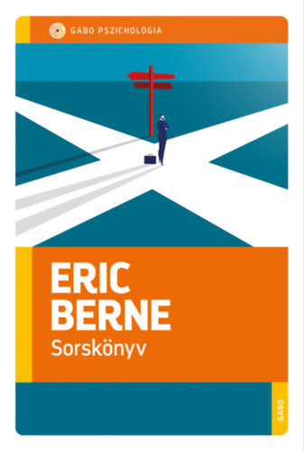 Eric Berne: Sorskönyv e-Könyv