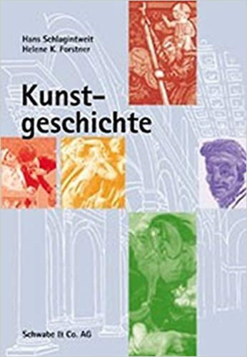 Hans Schlagintweit, Helene K. Forstner: Kunstgeschichte - Művészettörténet német nyelven antikvár