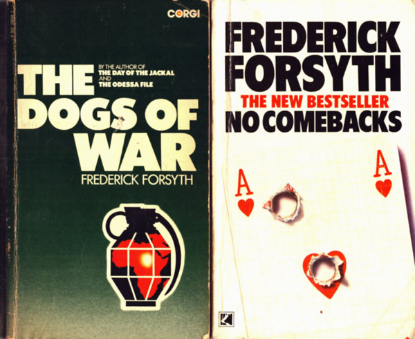 Frederick Forsyth: 2 db Frederick Forsyth könyv: The dogs of war+ No comebacks antikvár
