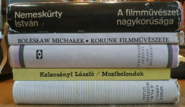 Nemes Károly, Boleslaw Michalek, Kelecsényi László, Gyertyán Ervin, Nemeskürty István: 5 db film: A filmművészet útján; Korunk filmművészete; Mozibolondok; Lumiére árnyékában; A filmművészet nagykorúsága antikvár