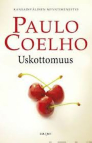 Paulo Coelho: Uskottomuus ("Házasságtörés" finn nyelven) antikvár