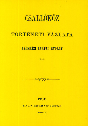 Bartal György: Csallóköz történeti vázlata könyv