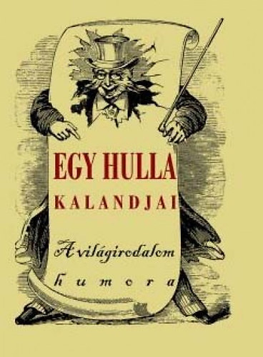 Egy hulla kalandjai - A világirodalom humora antikvár