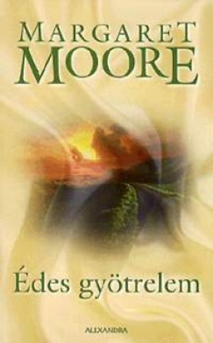 Margaret Moore: Édes gyötrelem könyv