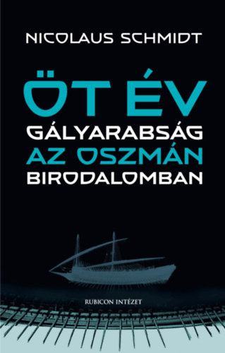 Öt év gályarabság az Oszmán Birodalomban akciós termékkép 1