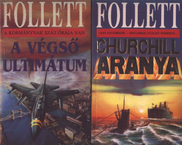 Stuart Woods; James Follett: A végső ultimátum + Churchill aranya antikvár