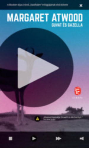 Margaret Atwood: Guvat és Gazella antikvár