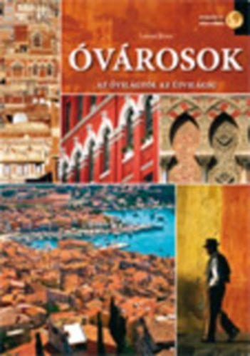 Óvárosok - Az óvilágtól az újvilágig könyv