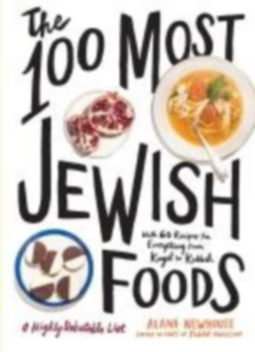 Newhouse, Alana - Tablet: The 100 Most Jewish Foods idegen