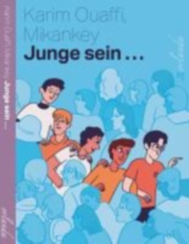 Ouaffi, Karim: Junge sein ... idegen