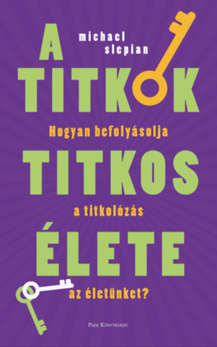 Michael Slepian: A titkok titkos élete e-Könyv
