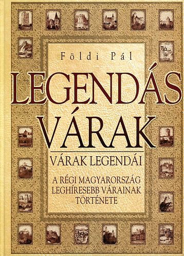Földi Pál: Legendás várak-Várak legendái antikvár