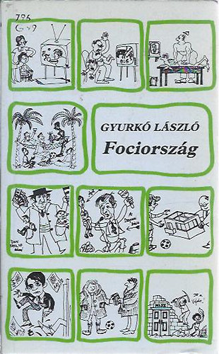 Gyurkó László: Fociország antikvár