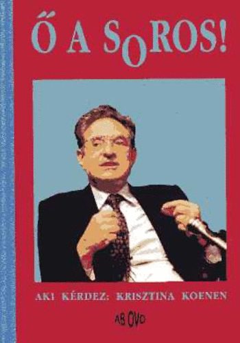 Krisztina Koenen: Ő a Soros! antikvár
