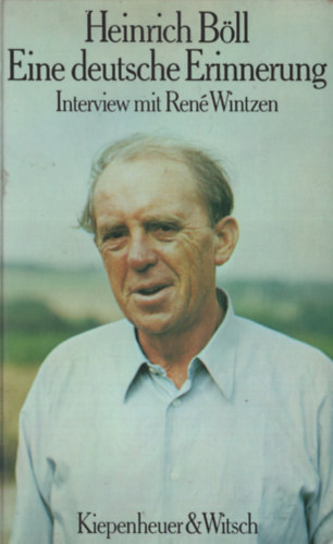 Heinrich Böll: Eine dutsche Erinnerung interview mit René Witzen antikvár