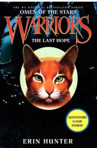 Erin Hunter: Warriors: Omen of the Stars: The Last Hope (adventure game inside) - Harcosok törzse, Csillagok jóslata ciklus része antikvár
