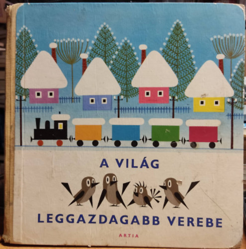 Eduard Petiska; Zdenek Miler: A világ leggazdagabb verebe antikvár