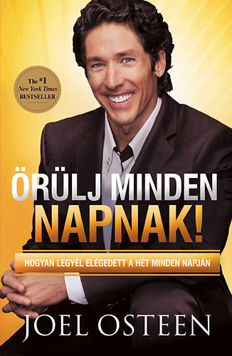 Joel Osteen: Örülj minden napnak! antikvár