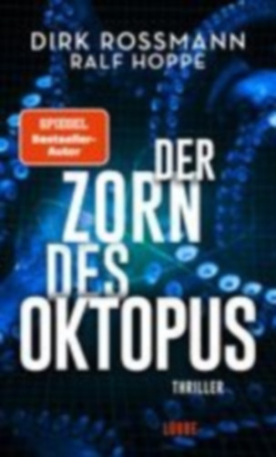 Hoppe, Ralf - Rossmann, Dirk: Der Zorn des Oktopus idegen