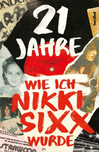 Sixx, Nikki: 21 Jahre idegen