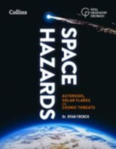 Collins Astronomy - French, Ryan: Space Hazards idegen