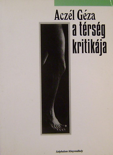 Aczél Géza: a térség kritikája antikvár