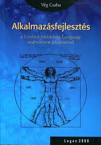 Vég Csaba: Alkalmazásfejlesztés a Unifield Modeling Language szabv. jelöléseivel antikvár