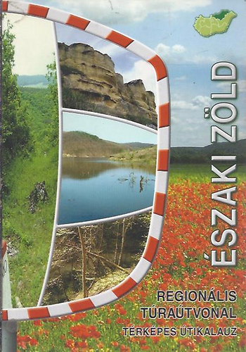 Északi Zöld ( Regionális túraútvonal térképes útikalauz ) antikvár