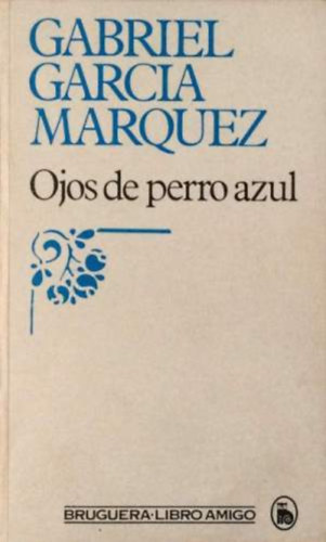 Gabriel García Márquez: Ojos De Perro Azul antikvár