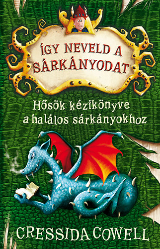 Így neveld a sárkányodat 6. - Hősök kézikönyve a halálos sárkányokhoz akciós termékkép 1