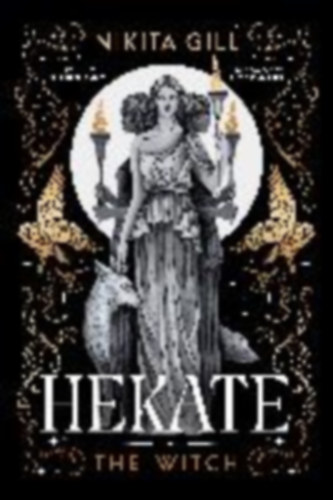 Gill, Nikita: Hekate idegen